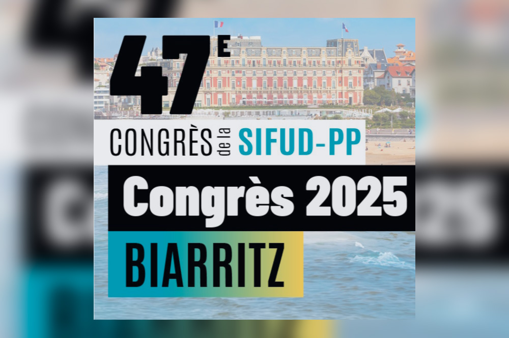 Retour sur le congrès de la SIFUD-PP à Biarritz